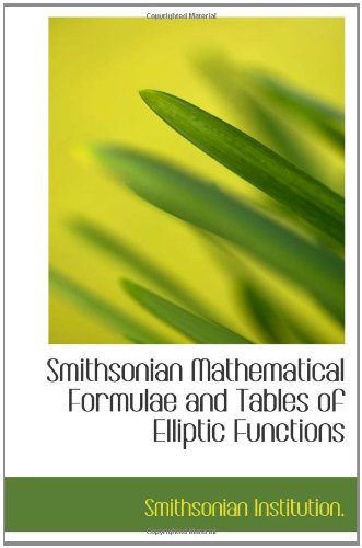 Smithsonian Mathematical Formulae and Tables of Elliptic Functions - Click to Buy