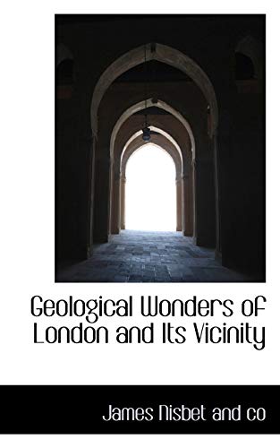 Geological Wonders of London and Its Vicinity - Click to Buy