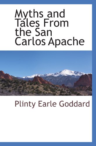 Myths and Tales From the San Carlos Apache - Click to Buy