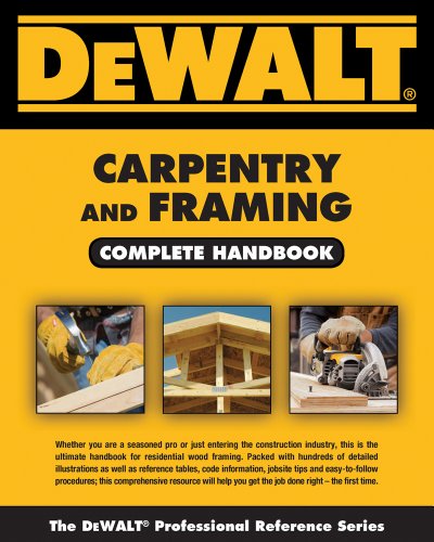 DEWALT Carpentry and Framing Complete Handbook - Click to Buy
