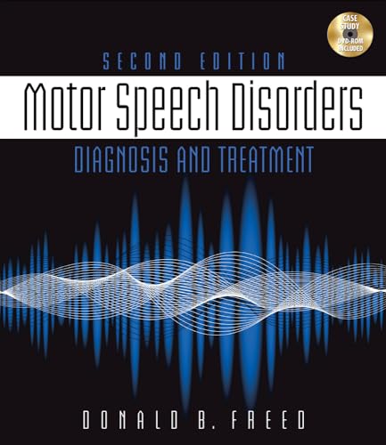 Motor Speech Disorders: Diagnosis & Treatment