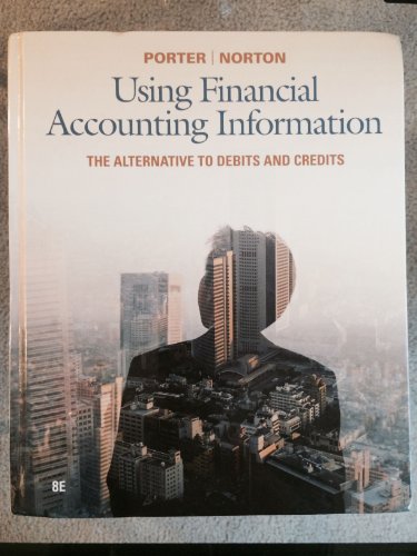 Using Financial Accounting Information: The Alternative to Debits and Credits - Click to Buy