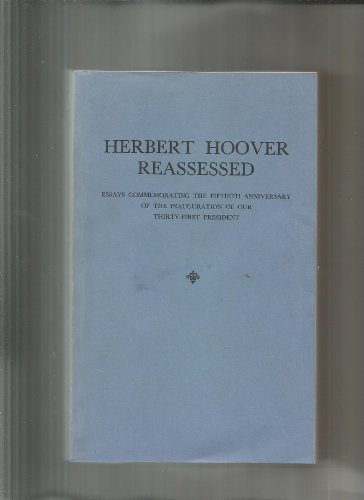 Herbert Hoover Reassessed Essays Commemo - Click to Buy