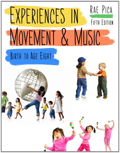 Experiences in Movement & Music: Birth to Age 8 - Click to Buy