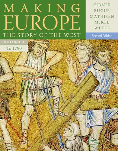 Making Europe: The Story of the West, Volume I to 1790 - Click to Buy
