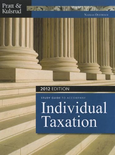 Individual Taxation: 2012 Edition - Click to Buy