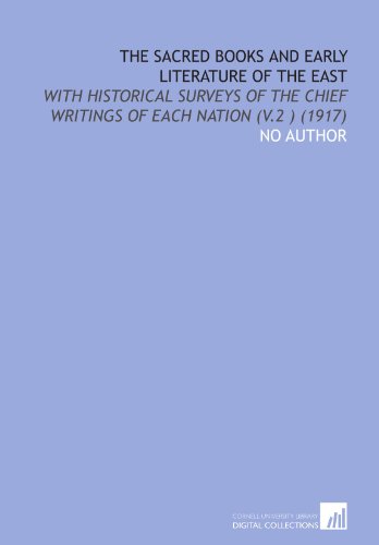The Sacred Books and Early Literature of the East: With Historical Surveys of the Chief Writings of Each Nation (V.2 ) (1917) - Click to Buy