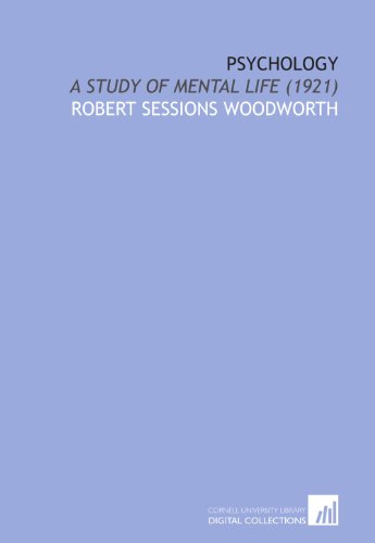 Psychology: A Study of Mental Life (1921) - Click to Buy