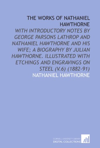 The Works of Nathaniel Hawthorne - Click to Buy