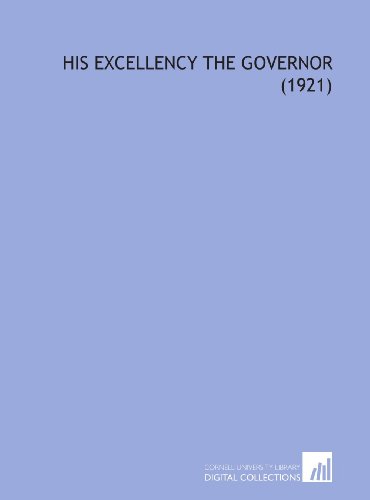 His Excellency the Governor  (1921) - Click to Buy