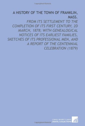 A History of the Town of Franklin, Mass. - Click to Buy