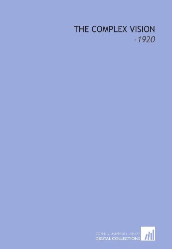 The Complex Vision: -1920 - Click to Buy
