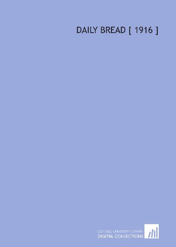 Daily Bread [ 1916 ] - Click to Buy
