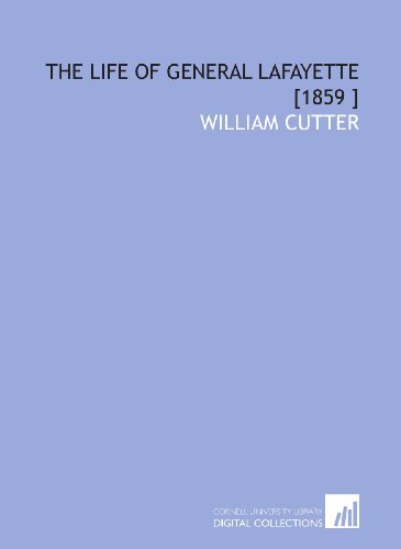 The Life of General Lafayette [1859 ] - Click to Buy