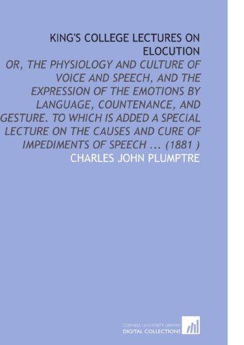 King's College Lectures on Elocution - Click to Buy