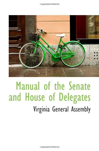 Manual of the Senate and House of Delegates - Click to Buy