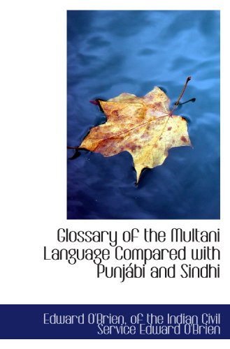 Glossary of the Multani Language Compared with Punjábi and Sindhi - Click to Buy