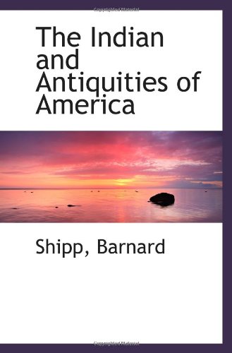 The Indian and Antiquities of America - Click to Buy