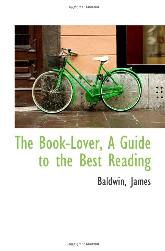 The Book-Lover, A Guide to the Best Reading - Click to Buy