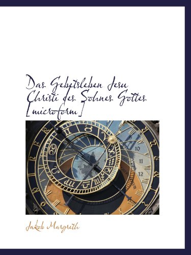 Das Gebetsleben Jesu Christi des Sohnes Gottes [microform]