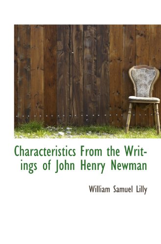 Characteristics From the Writings of John Henry Newman - Click to Buy