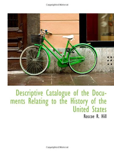 Descriptive Catalogue of the Documents Relating to the History of the United States - Click to Buy
