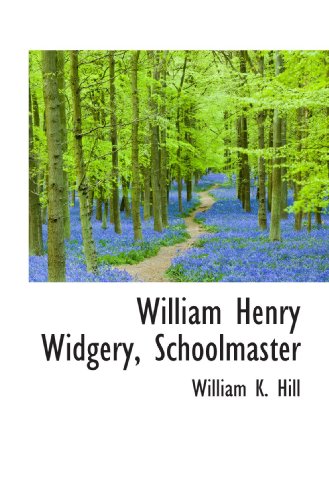 William Henry Widgery, Schoolmaster
