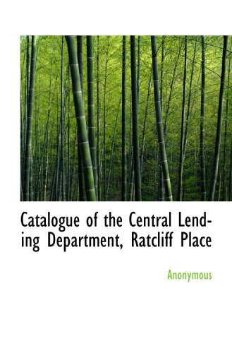 Catalogue of the Central Lending Department, Ratcliff Place - Click to Buy