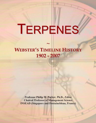 Terpenes: Webster's Timeline History, 1902 - 2007 - Click to Buy
