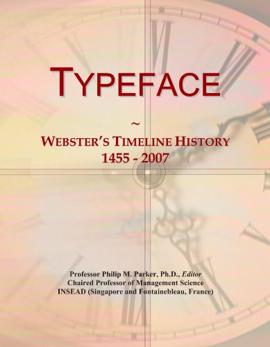 Typeface: Webster's Timeline History, 1455 - 2007 - Click to Buy