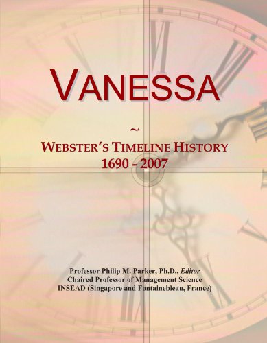 Vanessa: Webster's Timeline History, 1690 - 2007