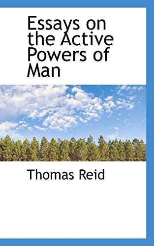 Essays on the Active Powers of Man