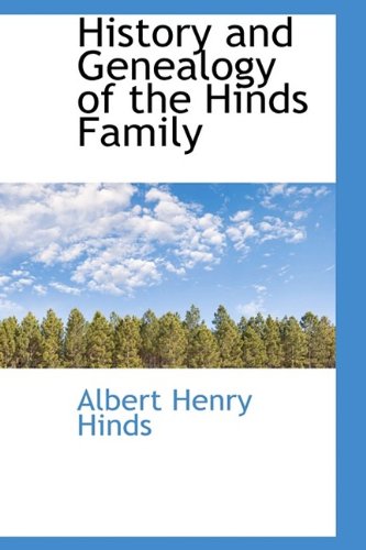 History and Genealogy of the Hinds Family - Click to Buy