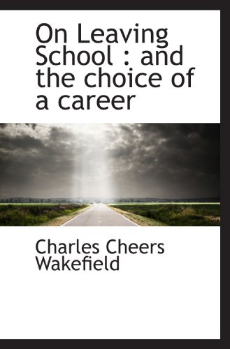 On Leaving School : and the choice of a career