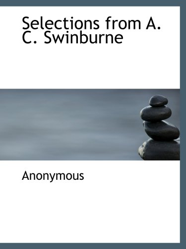 Selections from A. C. Swinburne