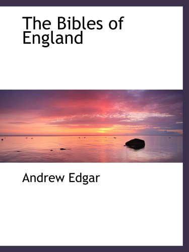 The Bibles of England - Click to Buy