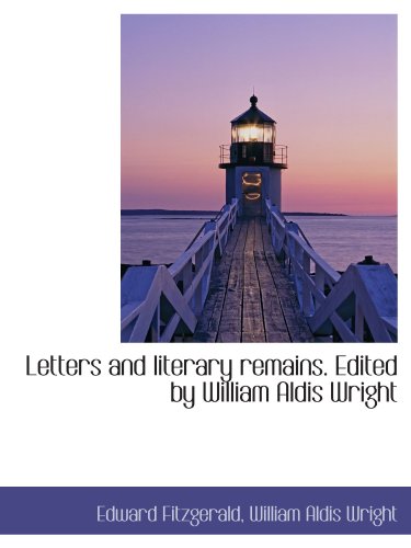 Letters and literary remains. Edited by William Aldis Wright - Click to Buy