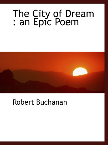 The City of Dream : an Epic Poem - Click to Buy