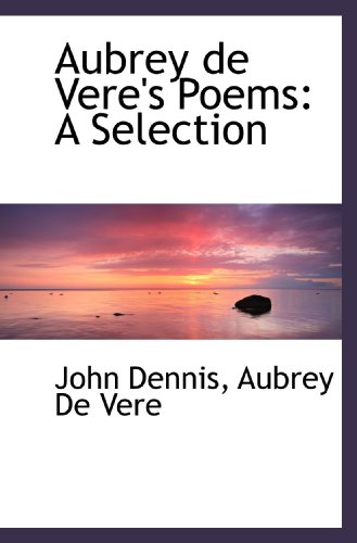 Aubrey de Vere's Poems: A Selection - Click to Buy