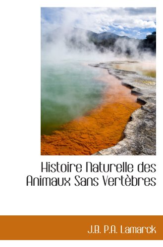 Histoire Naturelle des Animaux Sans Vertèbres - Click to Buy