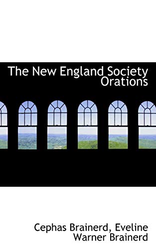 The New England Society Orations - Click to Buy