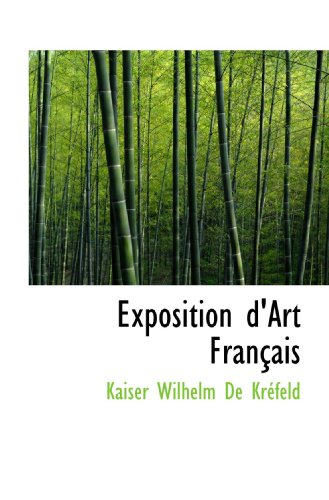 Exposition d'Art Français (French Edition)