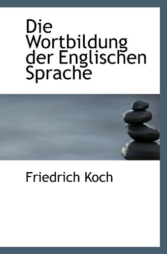 Die Wortbildung der Englischen Sprache - Click to Buy