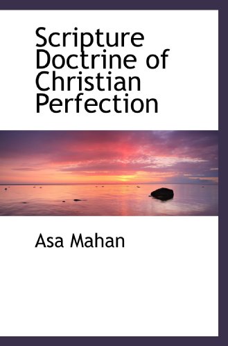 Scripture Doctrine of Christian Perfection - Click to Buy