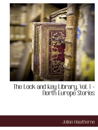 The Lock and Key Library, Vol. 1 - North Europe Stories - Click to Buy
