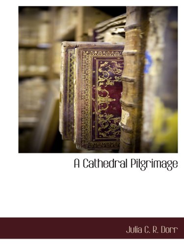 A Cathedral Pilgrimage