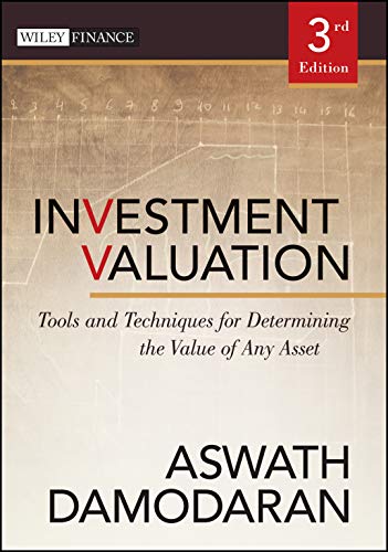 Investment Valuation: Tools and Techniques for Determining the Value of Any Asset - Click to Buy