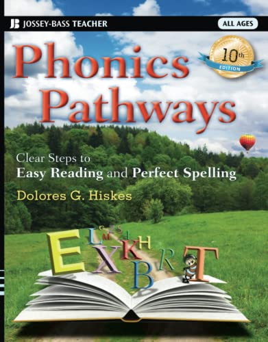 Phonics Pathways: Clear Steps to Easy Reading and Perfect Spelling (Jossey-Bass Teacher) - Click to Buy