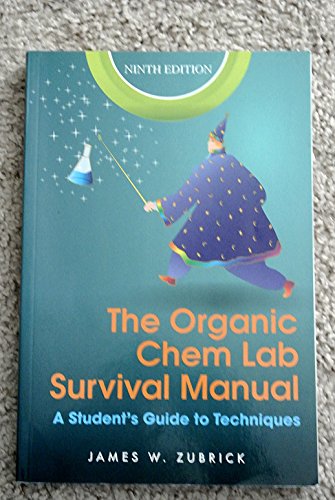 The Organic Chem Lab Survival Manual: A Student′s Guide to Techniques (Delisted) - Click to Buy