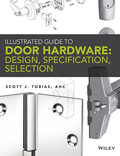 Illustrated Guide to Door Hardware: Design, Specification, Selection - Click to Buy